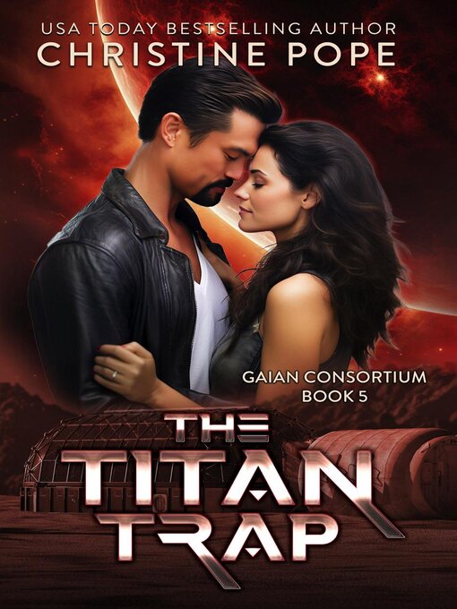 Title details for The Titan Trap by Christine Pope - Available